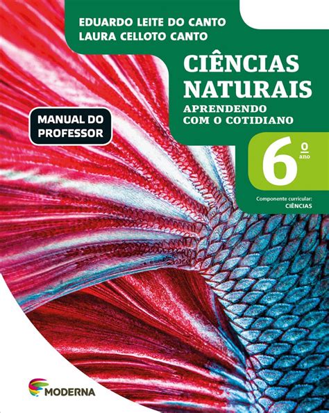 Livro Ciencias Naturais Aprendendo Com O Cotidiano 7 Ano Download