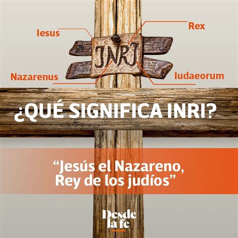 ¿Sabes qué significa el "INRI" en los cruficijos? Oraciones a maria