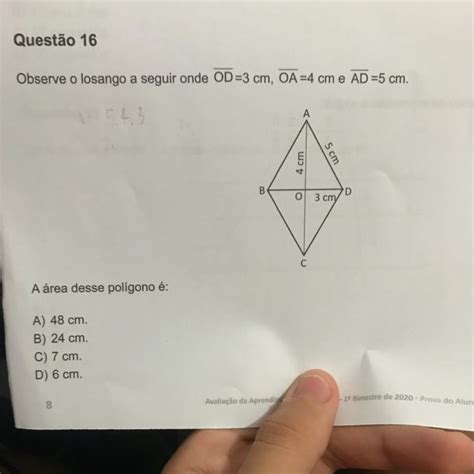 Observe o losango a seguir onde OD=3 cm. OA=4 cm e AD=5 cm. 4 cm 03 cm